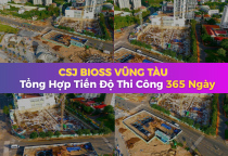 Cập Nhập Tiến Độ Thi Công Csj Bioss Vũng Tàu 
